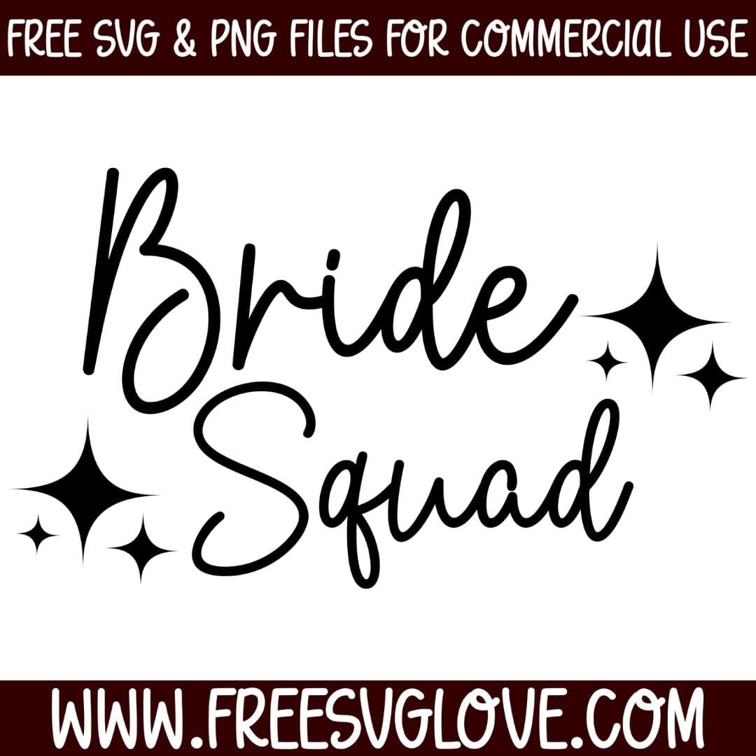 Bride Squad SVG Cut File For Cricut