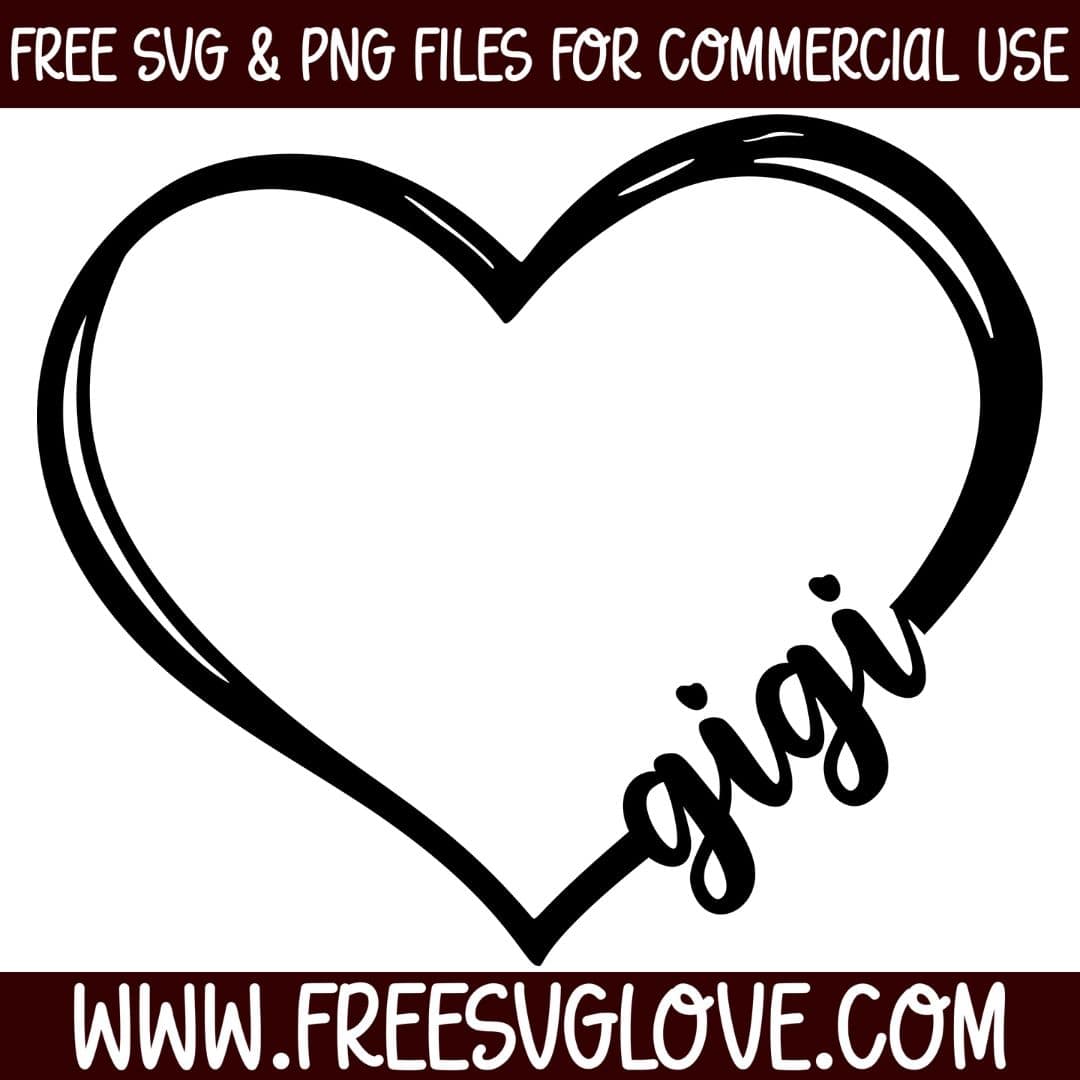 Gigi Heart SVG Cut File For Cricut