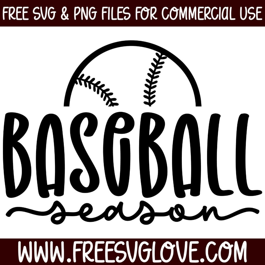 Baseball Season SVG Cut File For Cricut