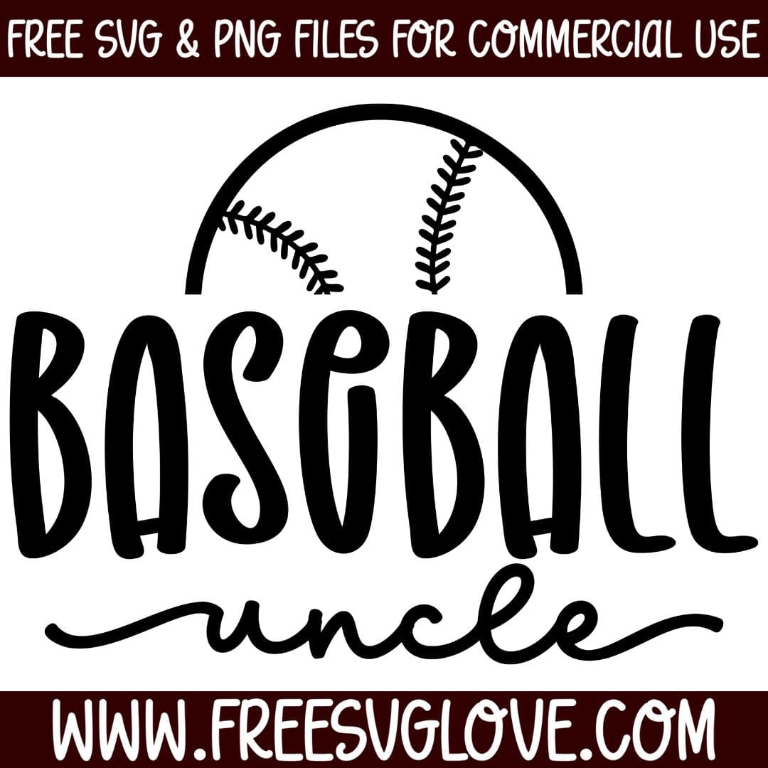 Baseball Uncle SVG Cut File For Cricut