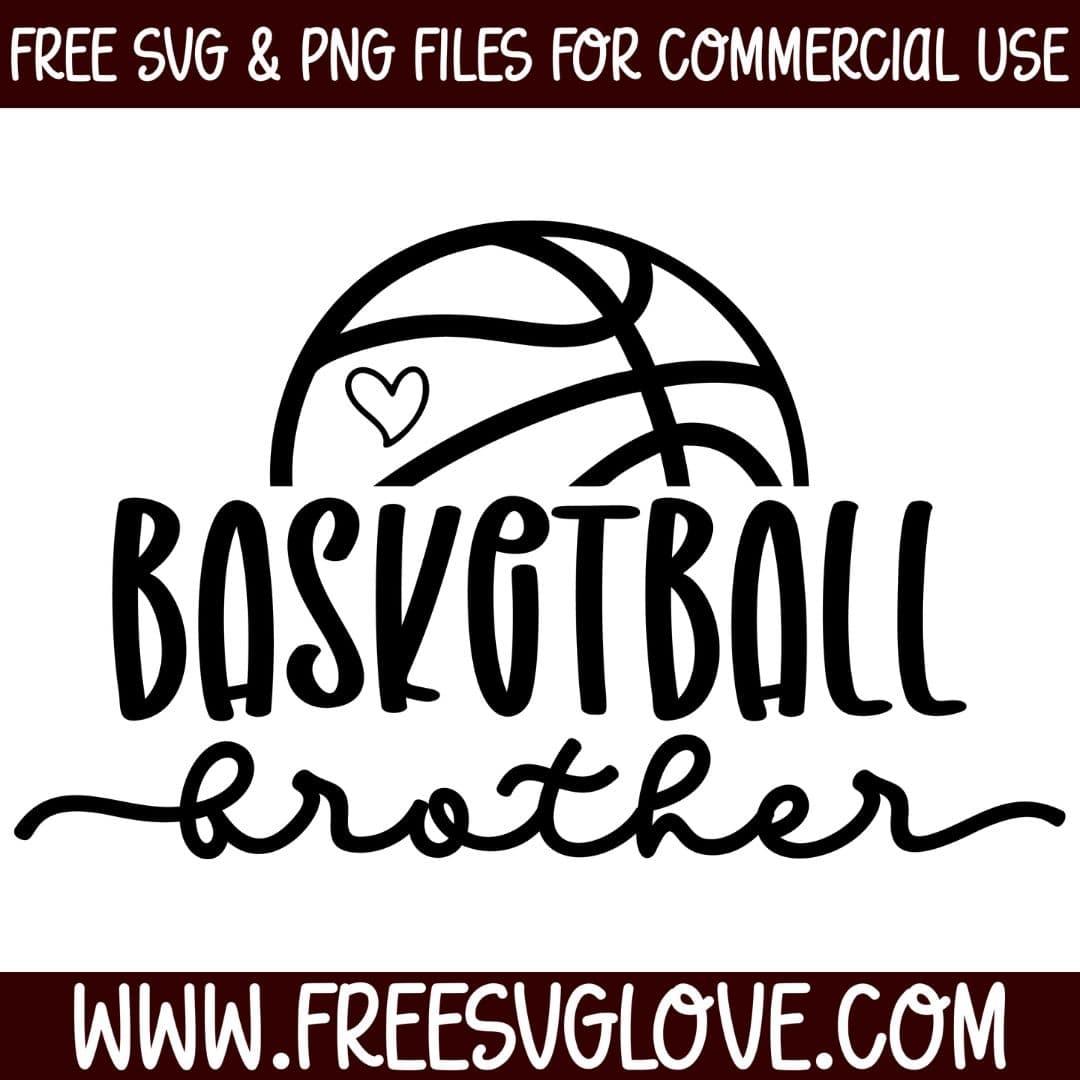 Basketball Brother SVG Cut File For Cricut