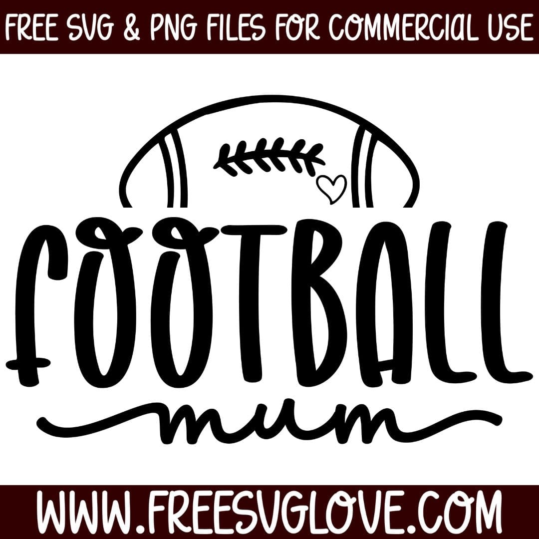 Football Mum SVG Cut File For Cricut