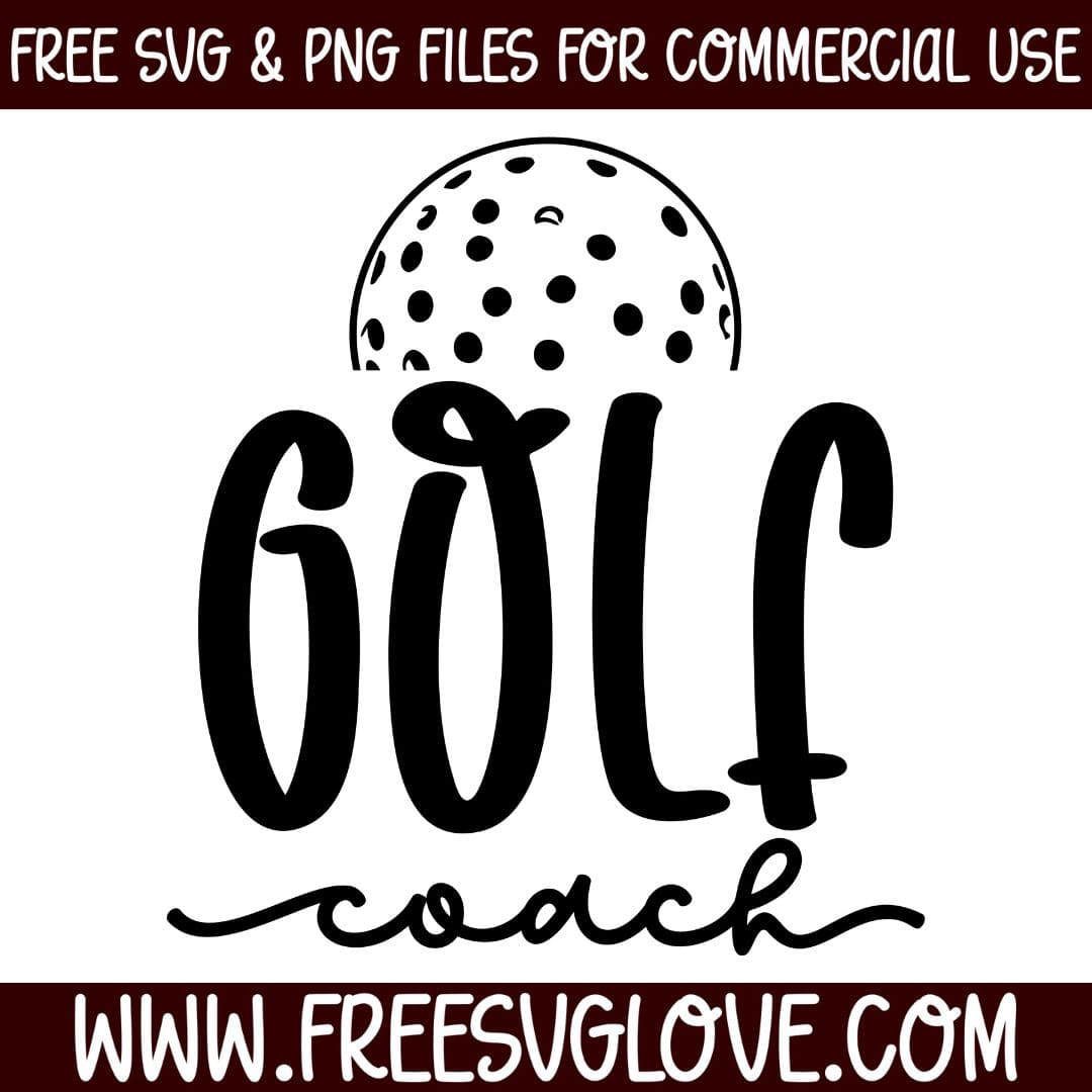 Golf Coach SVG Cut File For Cricut
