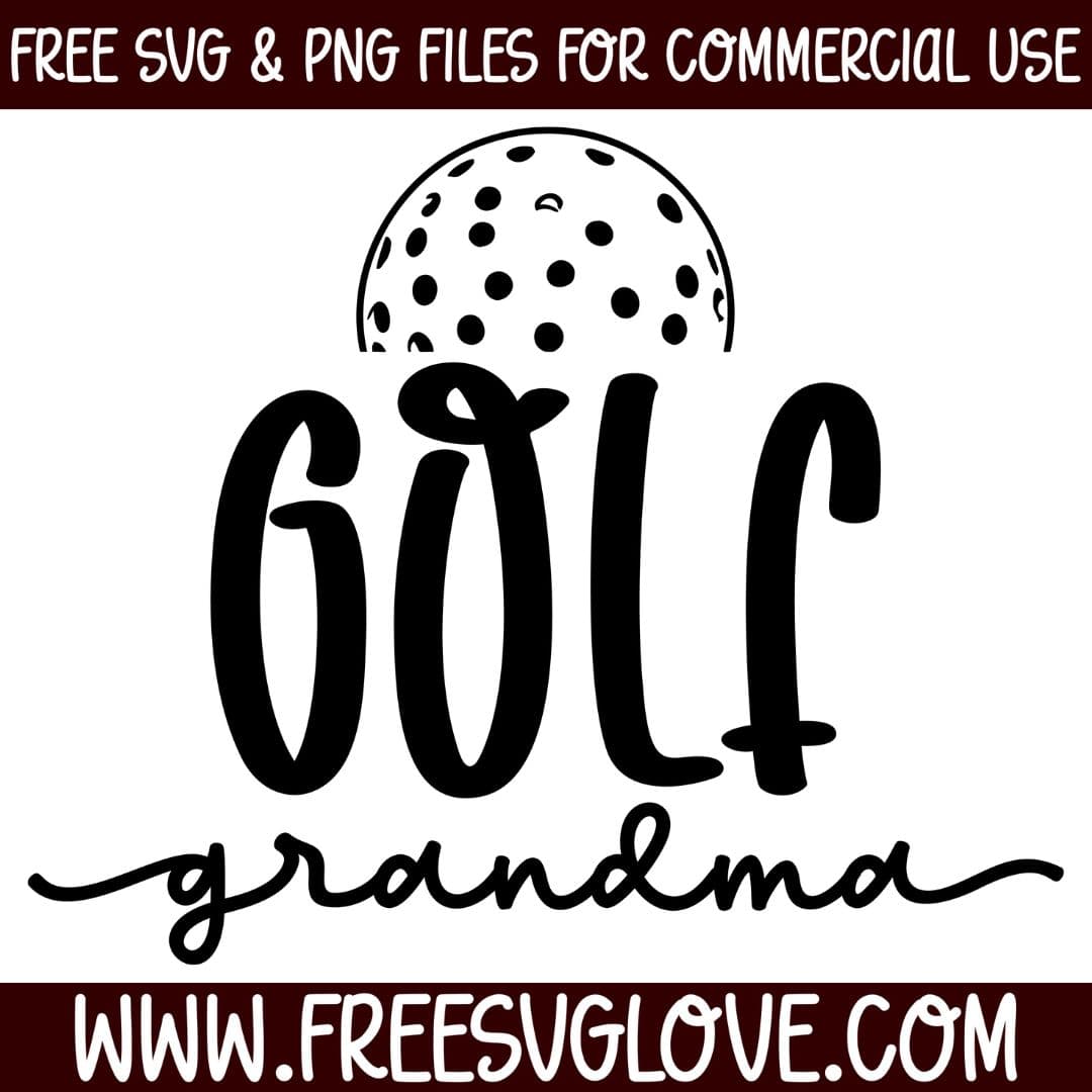 Golf Grandma SVG Cut File For Cricut