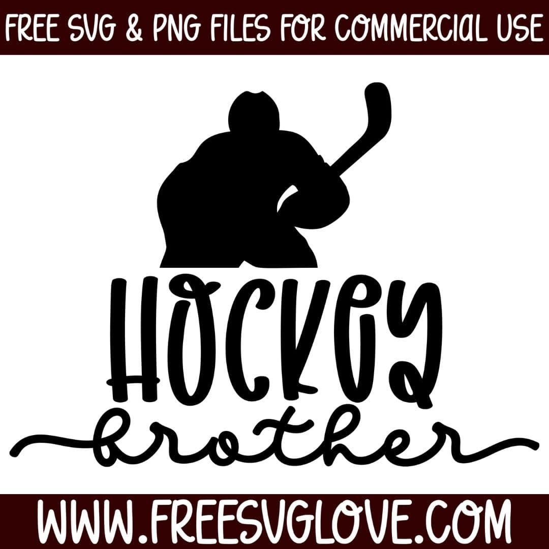 Hockey Brother SVG Cut File For Cricut