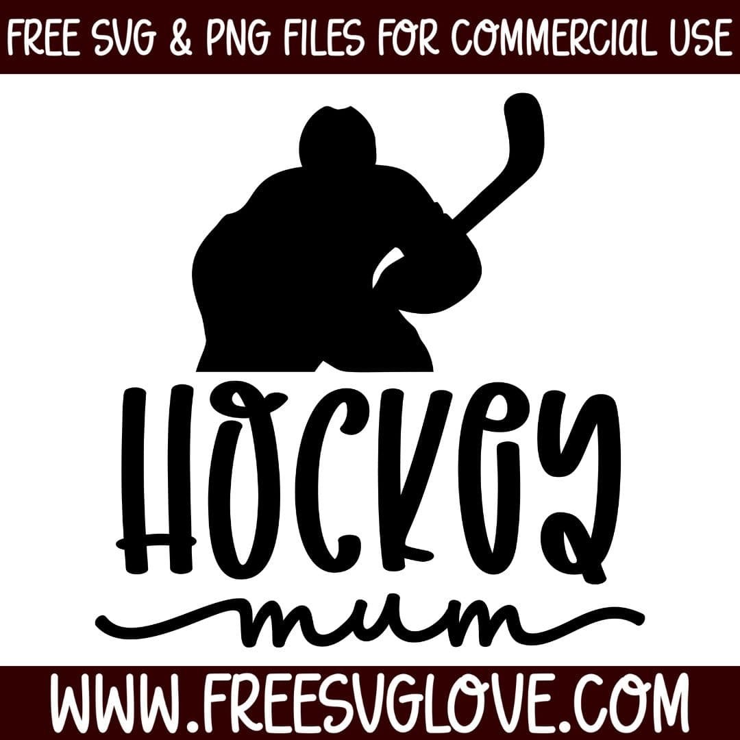 Hockey Mum SVG Cut File For Cricut