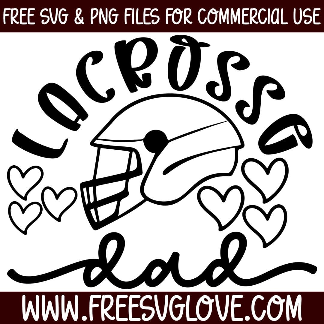 Lacrosse Dad SVG Cut File For Cricut