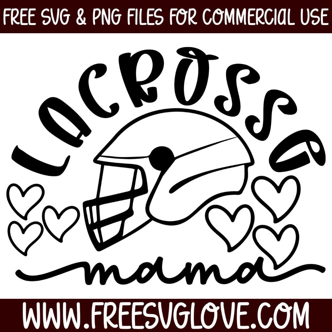 Lacrosse Mama SVG Cut File For Cricut
