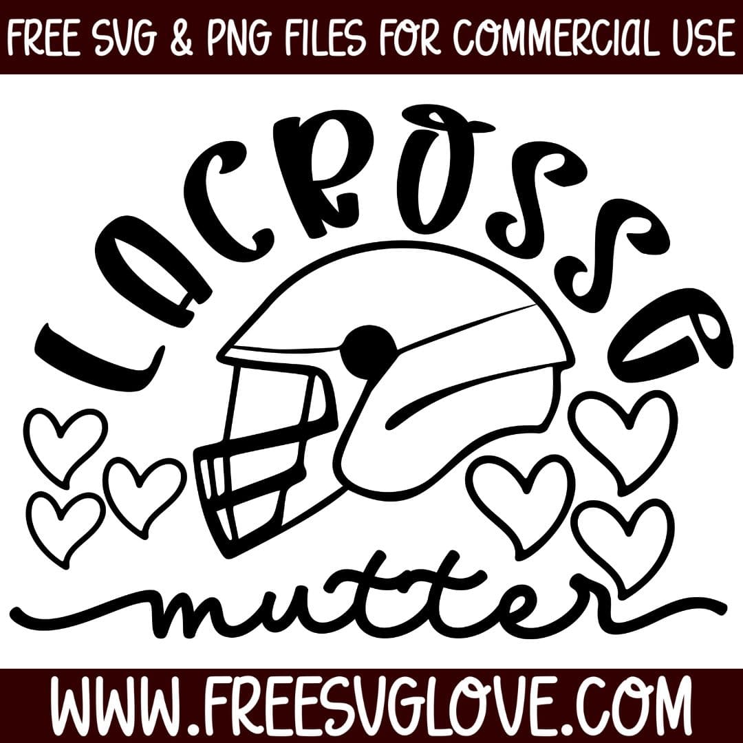 Lacrosse Mutter SVG Cut File For Cricut