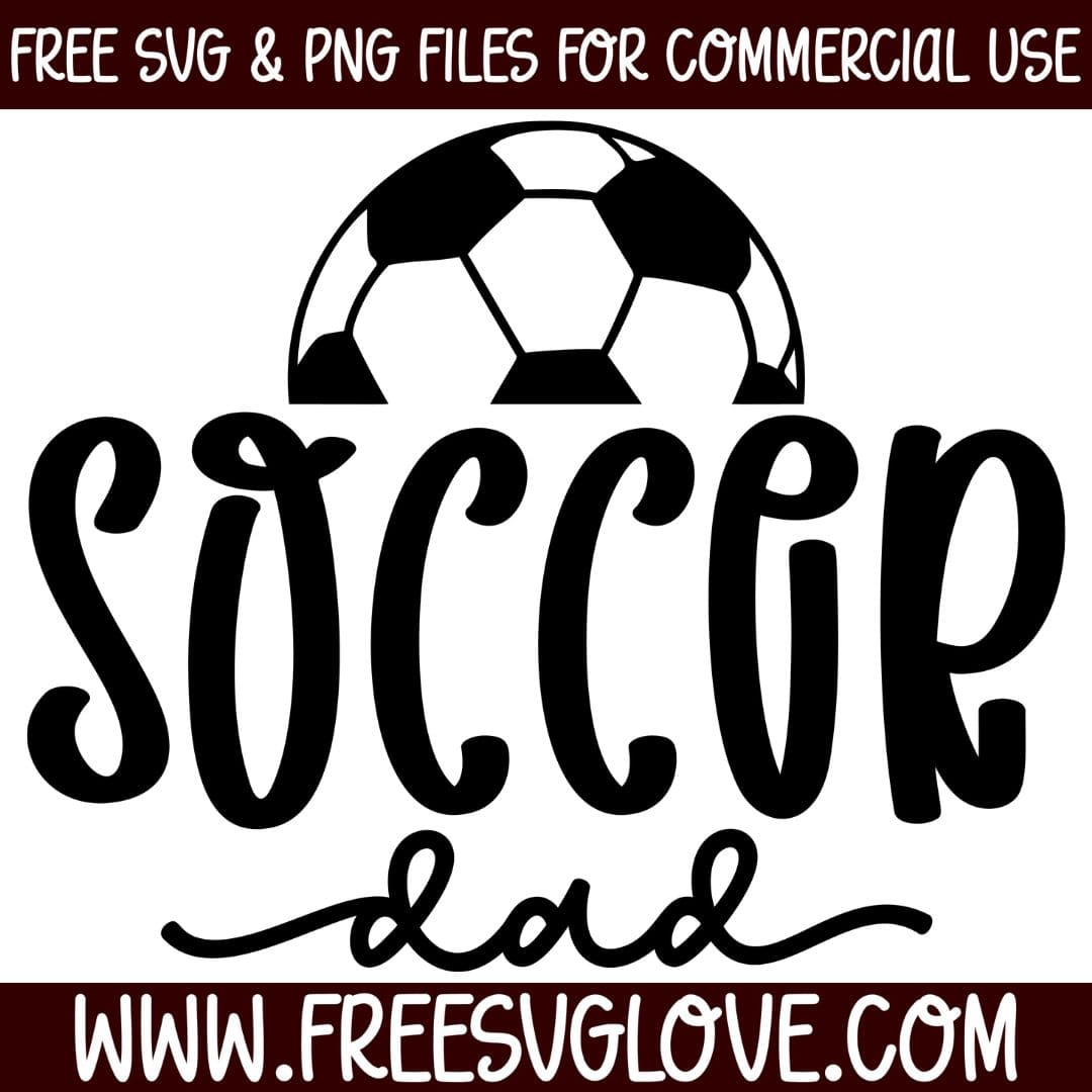 Soccer Dad SVG Cut File For Cricut