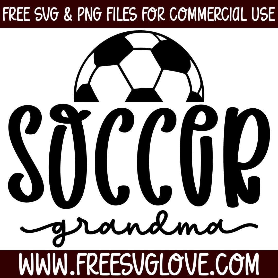 Soccer Grandma SVG Cut File For Cricut