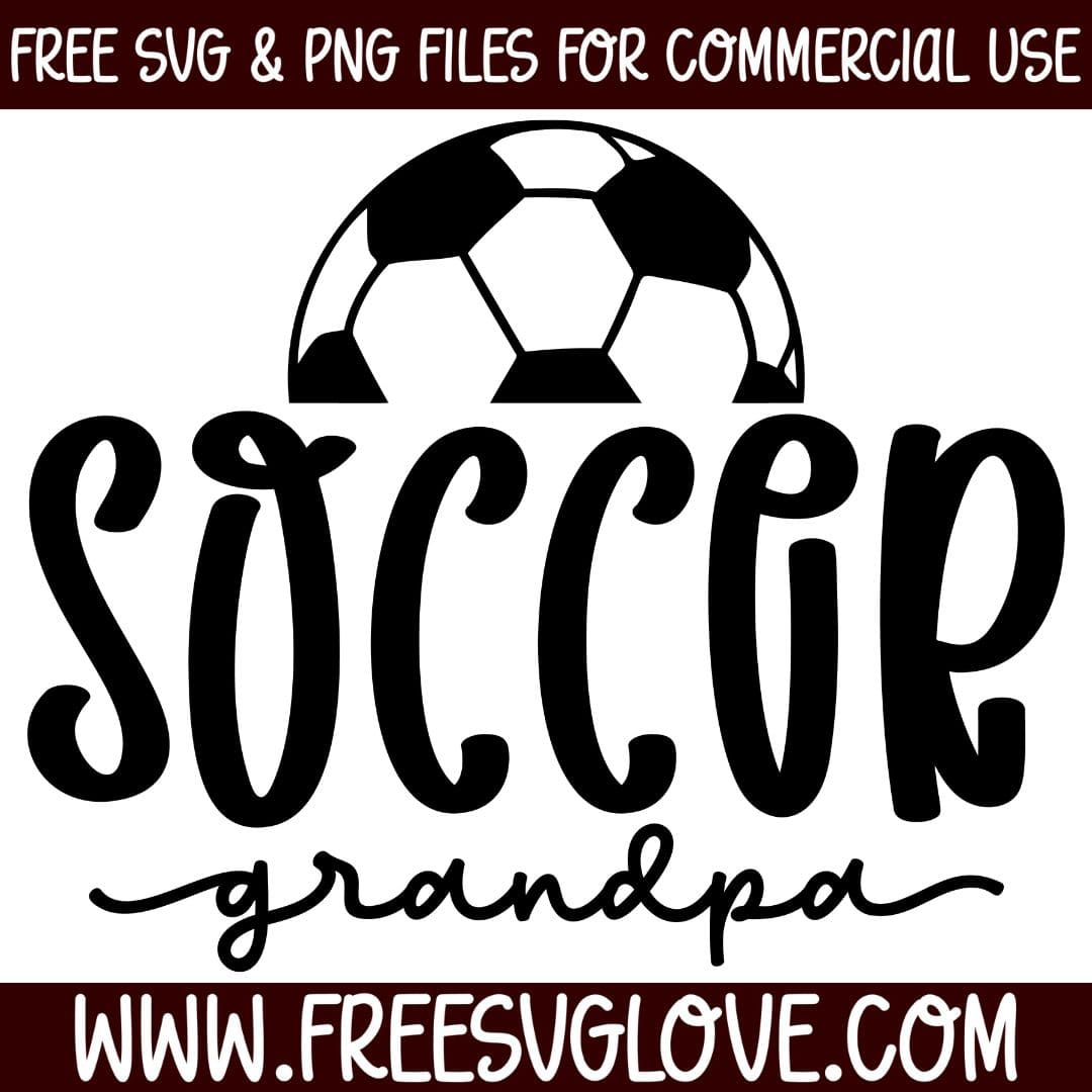 Soccer Grandpa SVG Cut File For Cricut