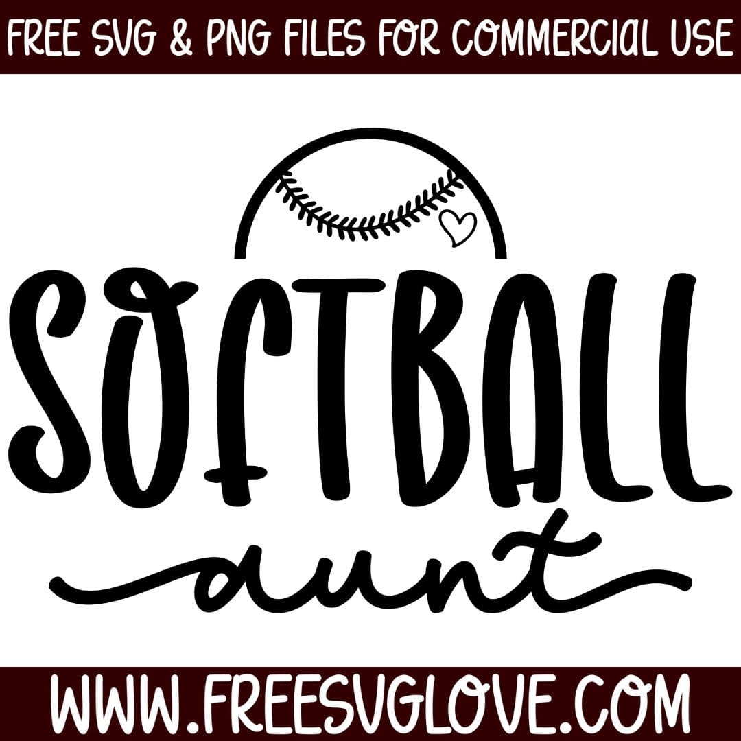 Softball Aunt SVG Cut File For Cricut