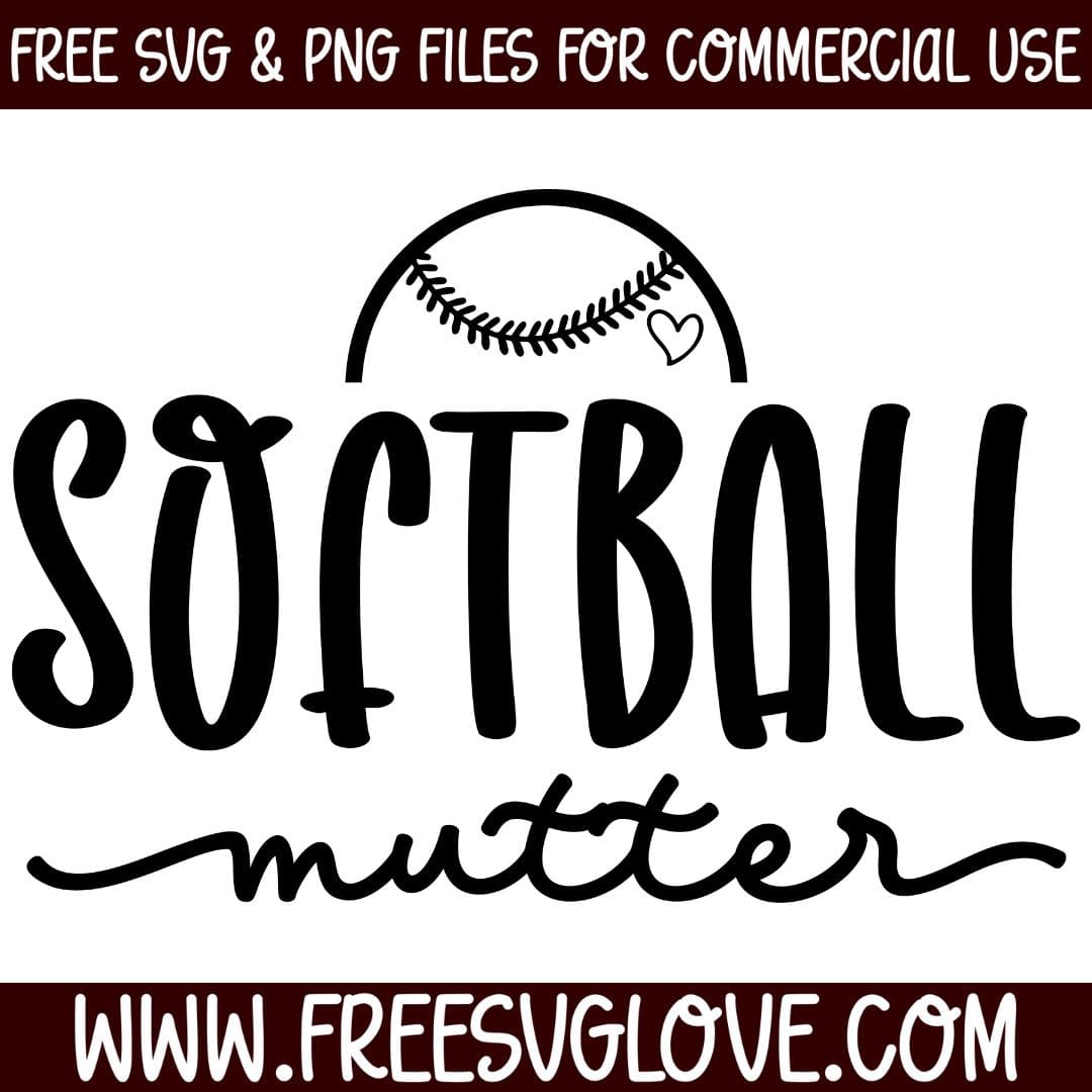 Softball Mutter SVG Cut File For Cricut