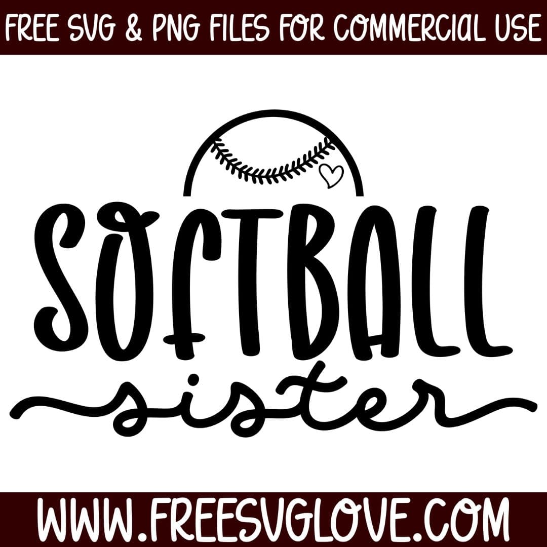 Softball Sister SVG Cut File For Cricut