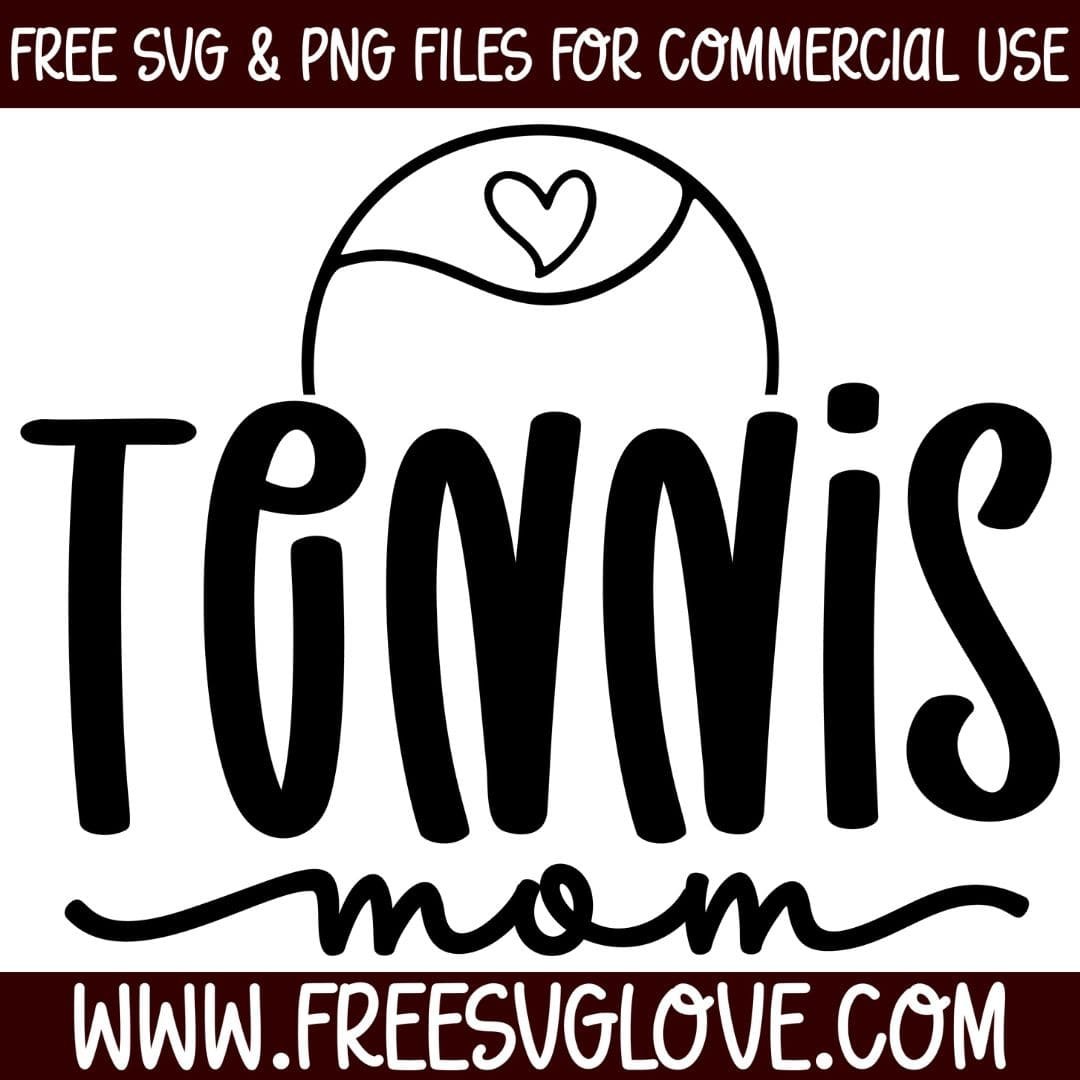 Tennis Mom SVG Cut File For Cricut