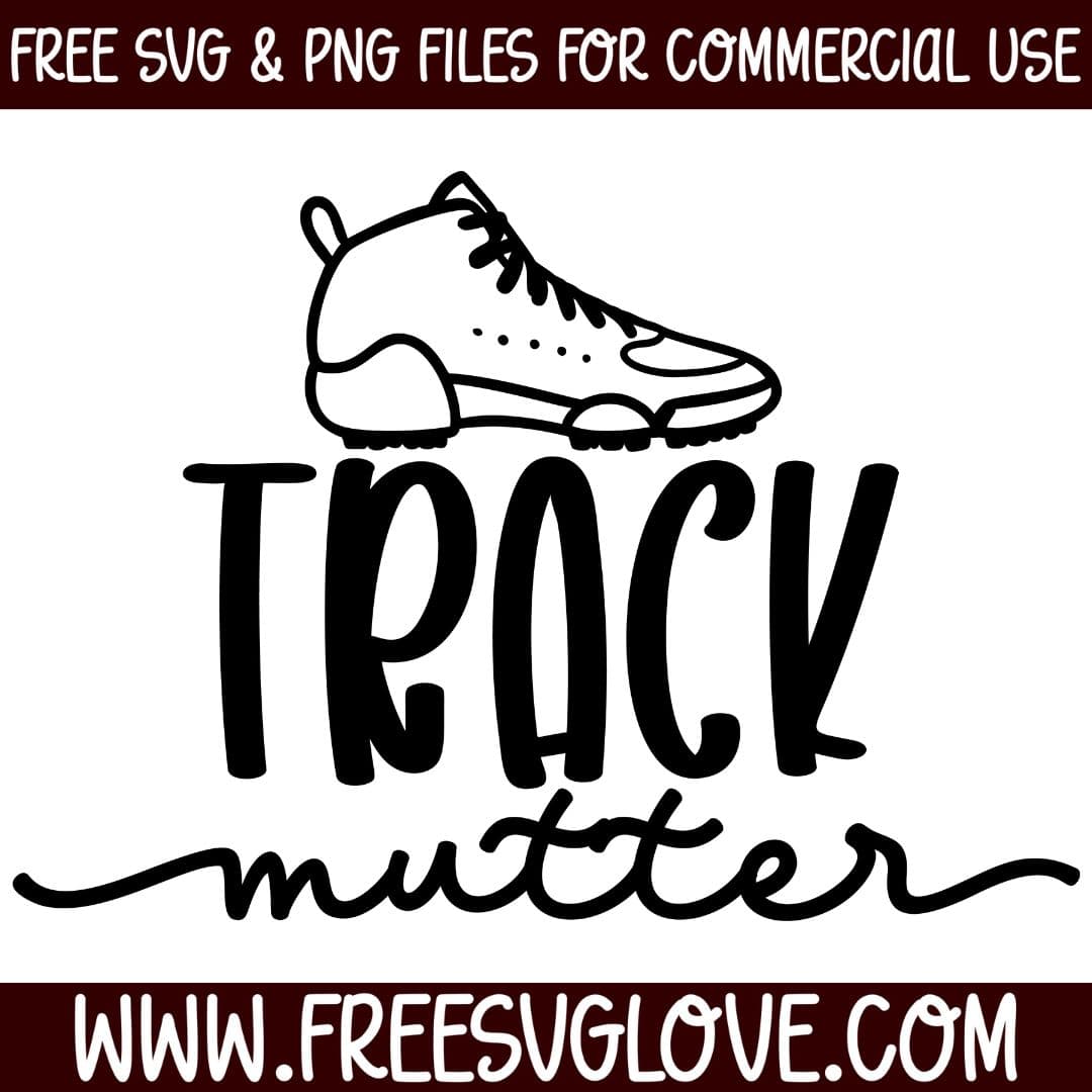 Track Mutter SVG Cut File For Cricut
