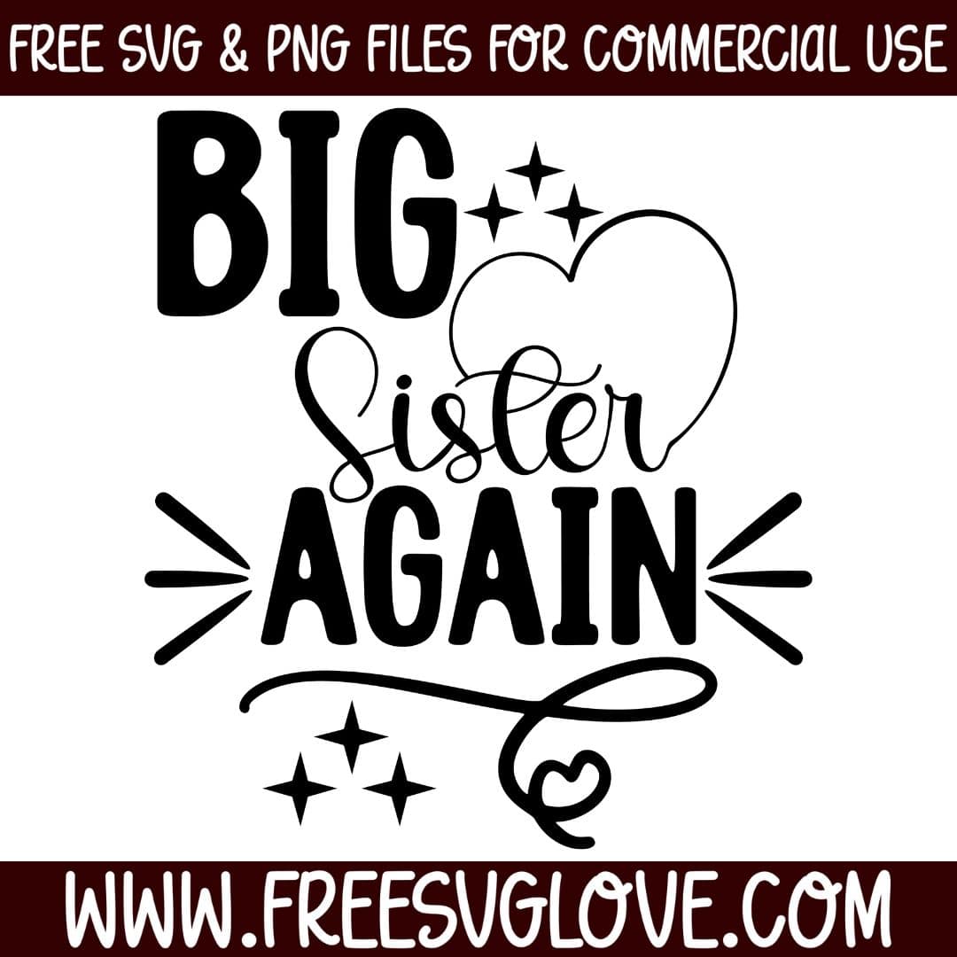 Big Sister Again SVG Cut File For Cricut