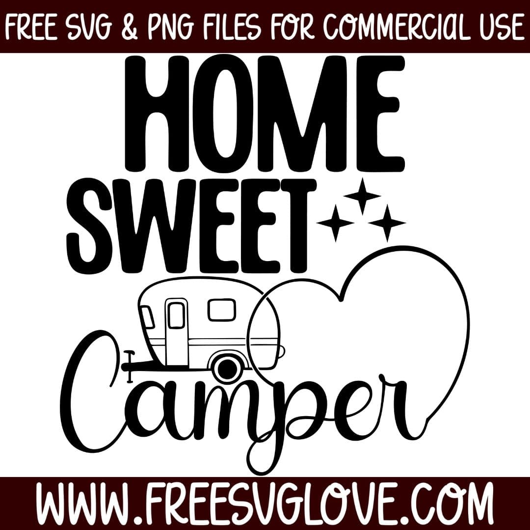 home sweet camper svg cut file for cricut