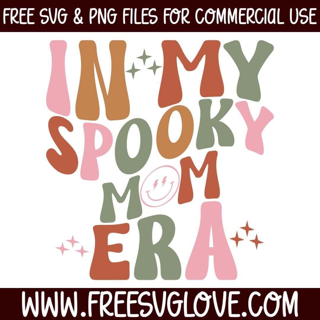 In My Spooky Mom Era SVG Cut File For Cricut