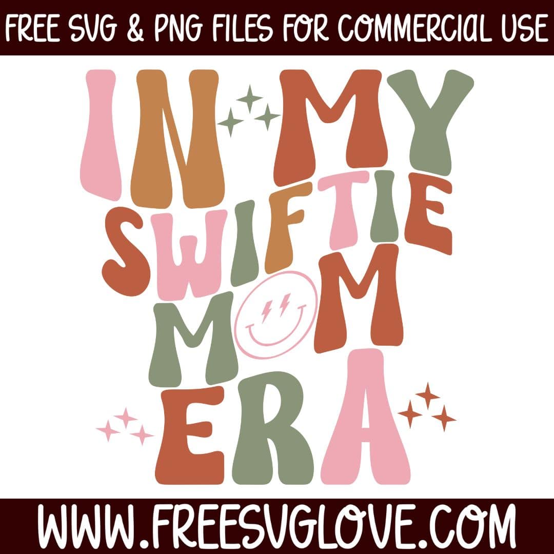 In My Swiftie Mom Era SVG Cut File For Cricut