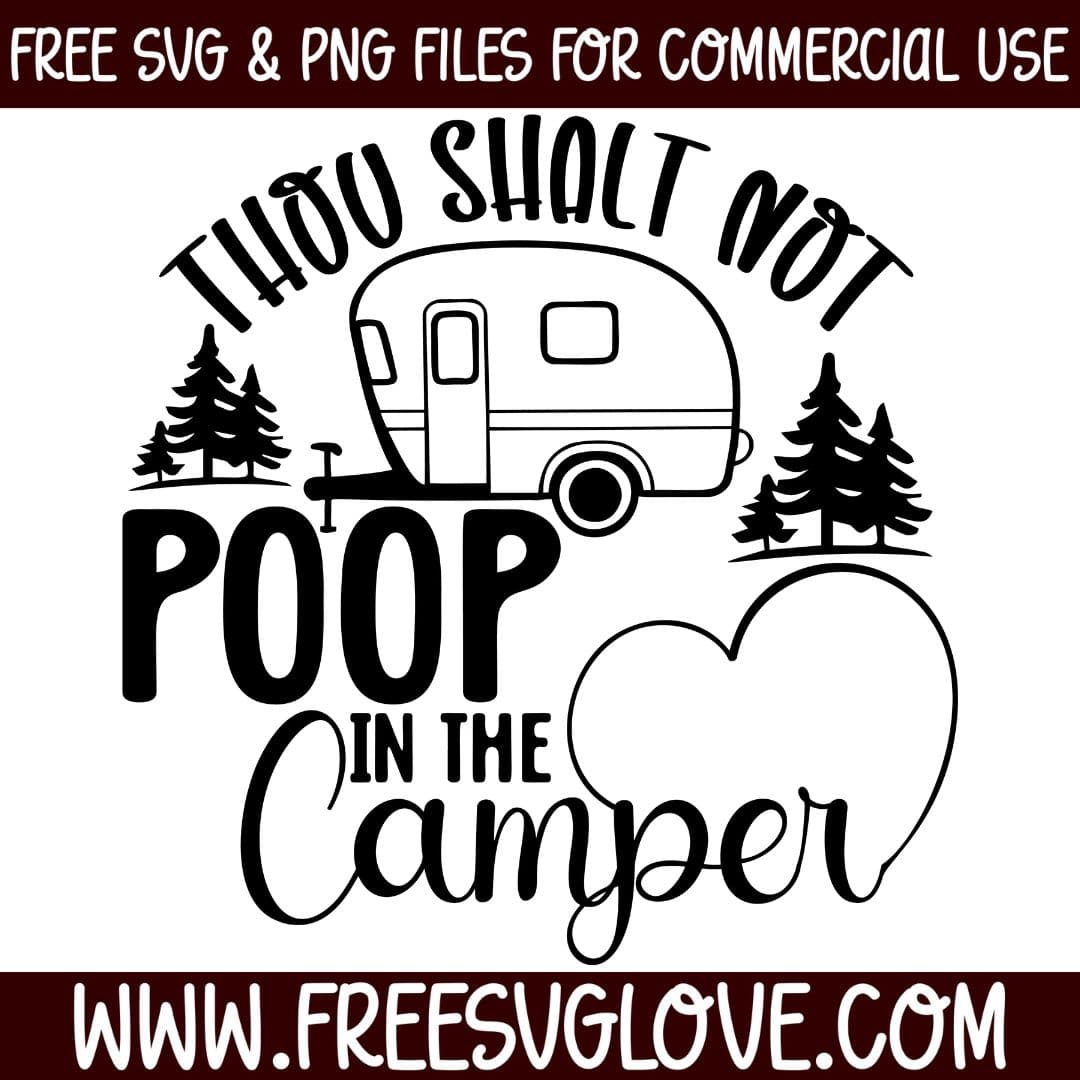 thou shalt not poop in the camper svg cut file for cricut