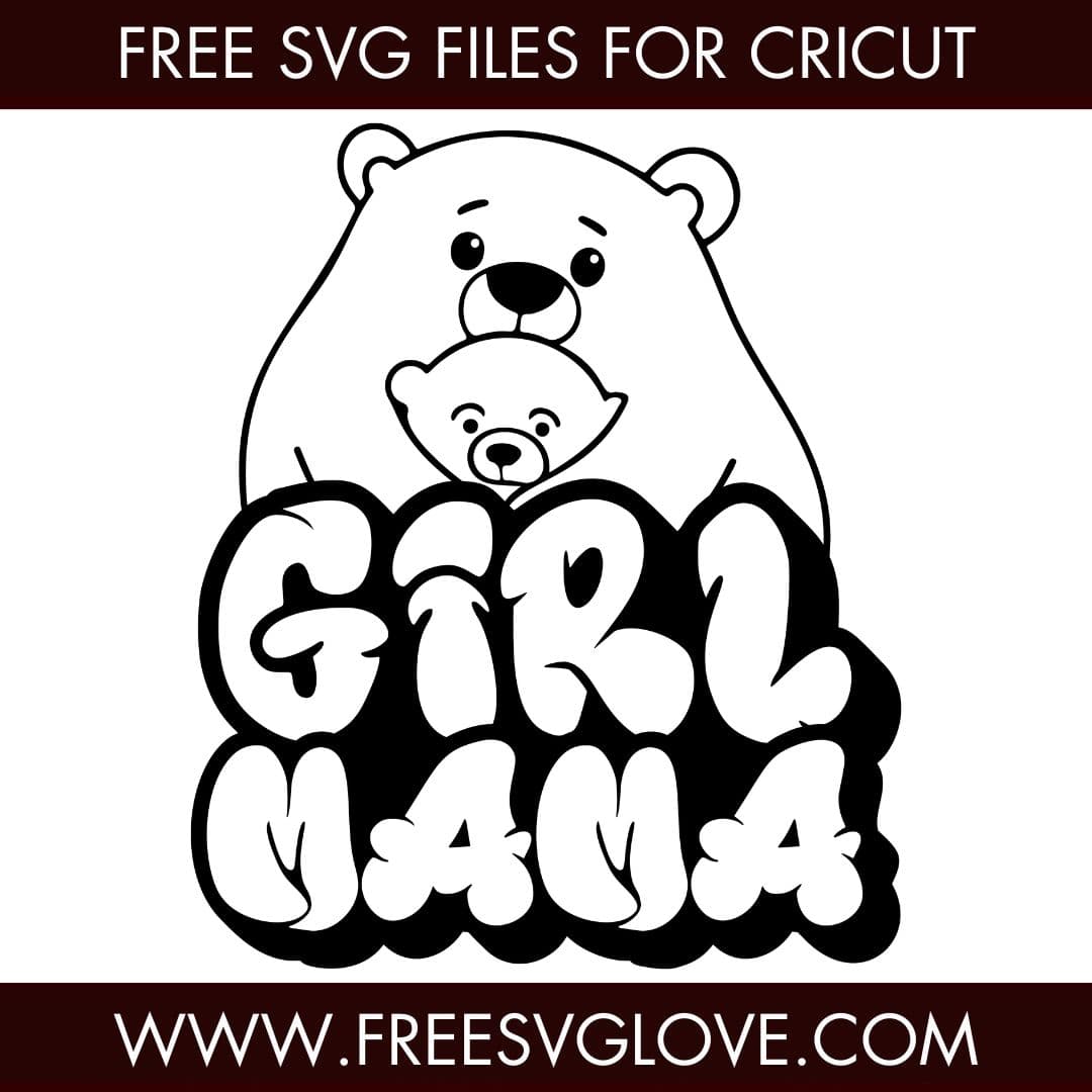 Girl Mama SVG Cut File For Cricut