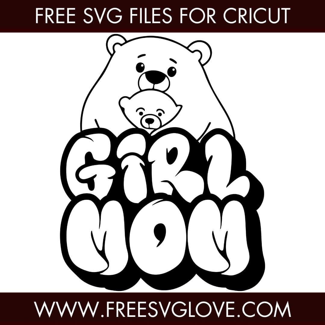 Girl Mom SVG Cut File For Cricut