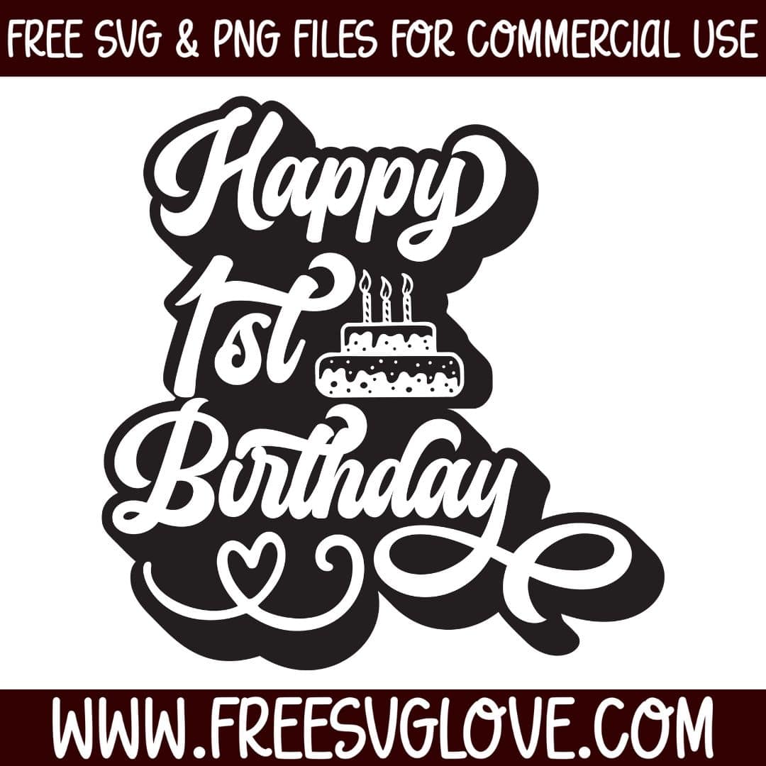 Happy 1st Birthday SVG Cut File For Cricut