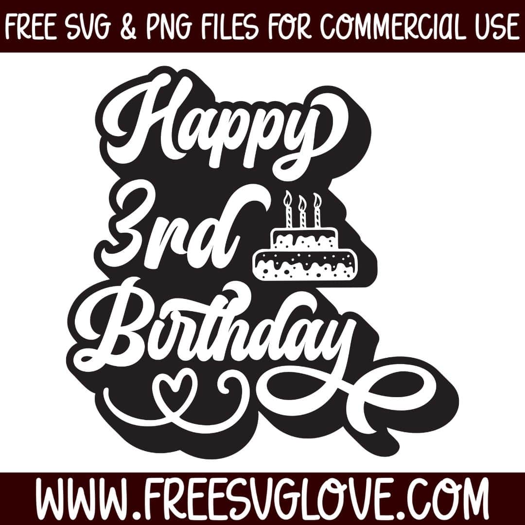 Happy 3rd Birthday SVG Cut File For Cricut