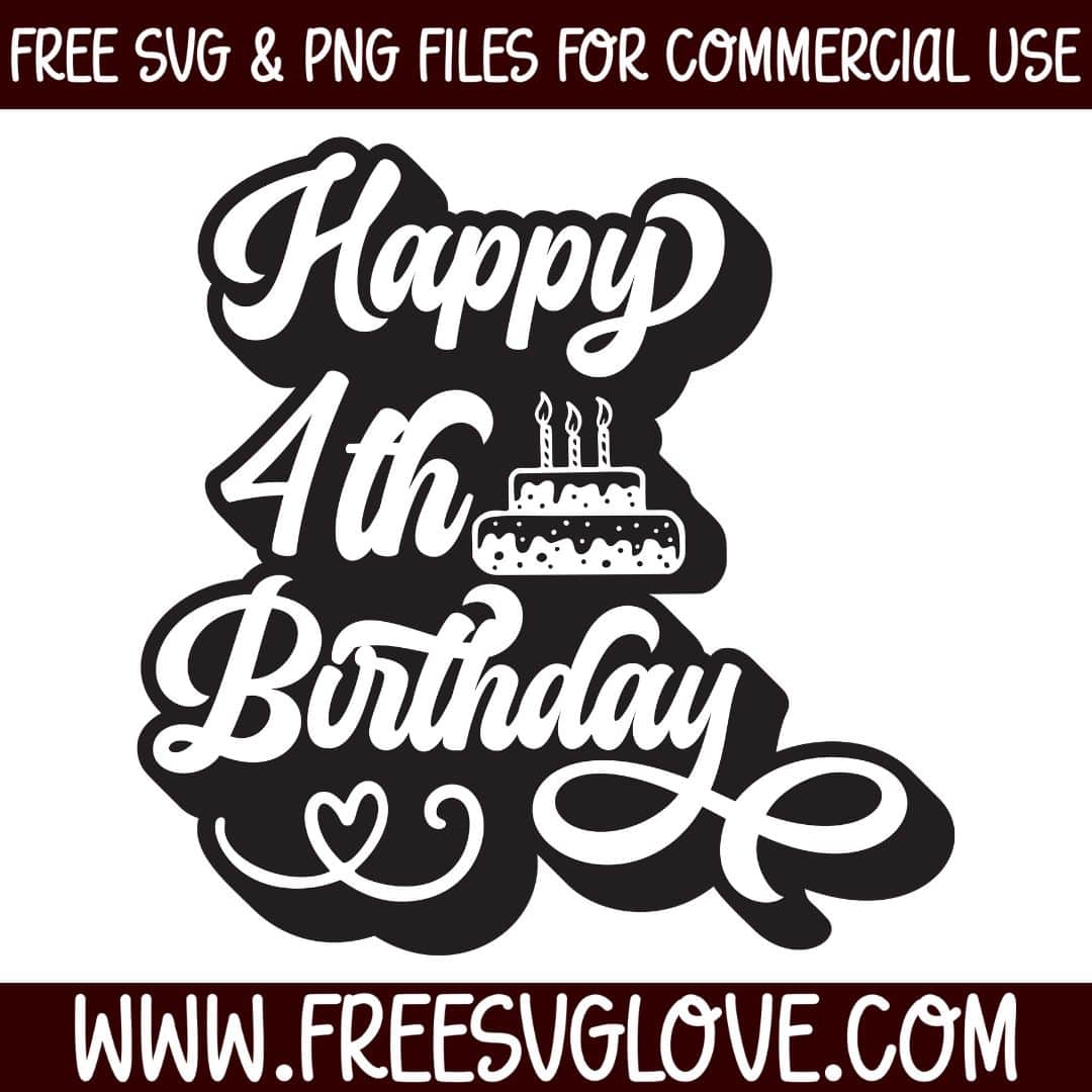 Happy 4th Birthday SVG Cut File For Cricut