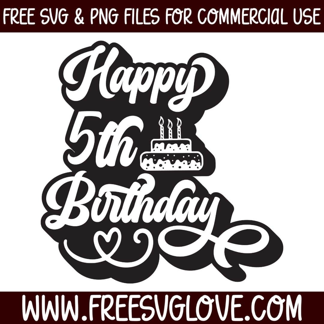 Happy 5th Birthday SVG Cut File For Cricut