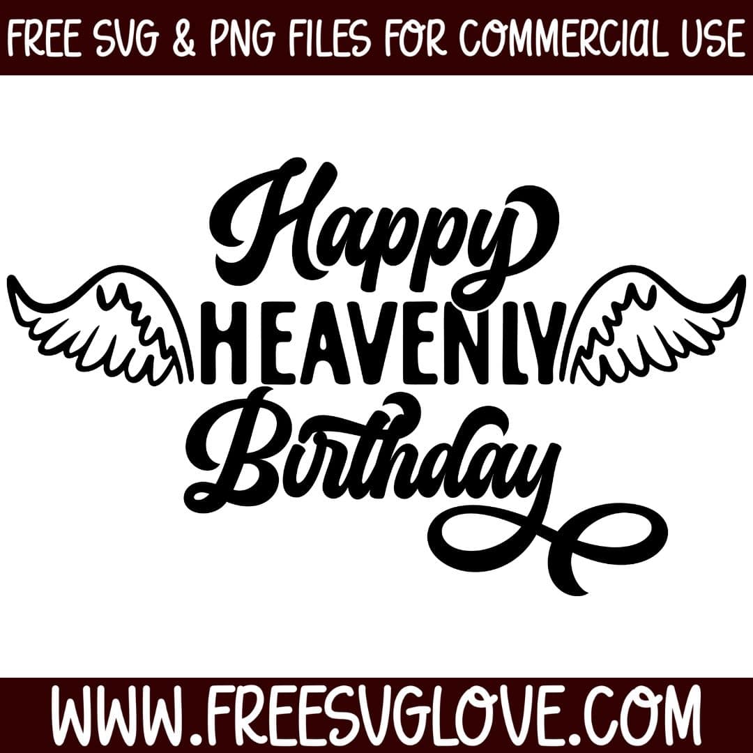 Happy Heavenly Birthday SVG Cut File For Cricut