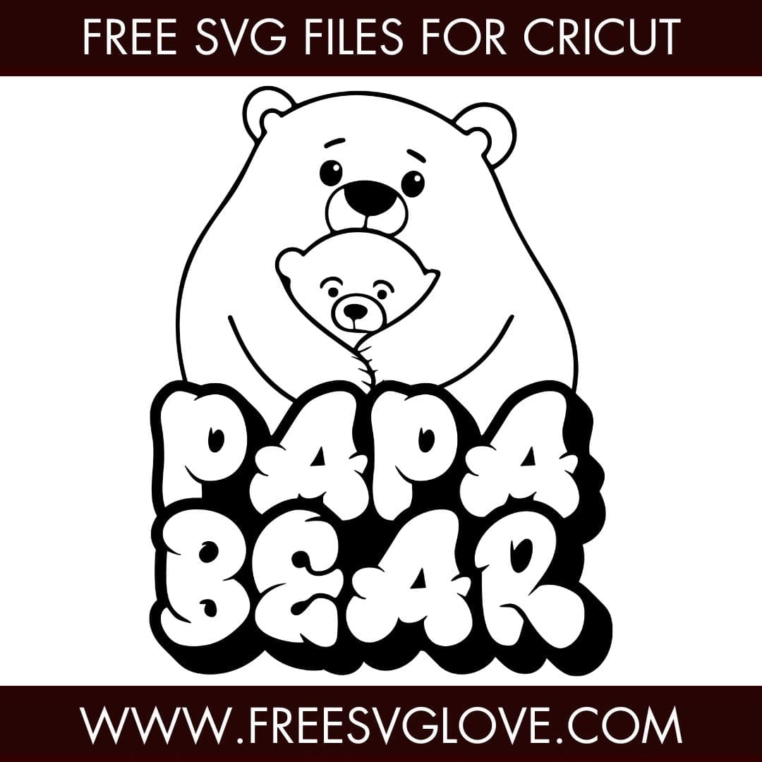 Papa Bear SVG Cut File For Cricut