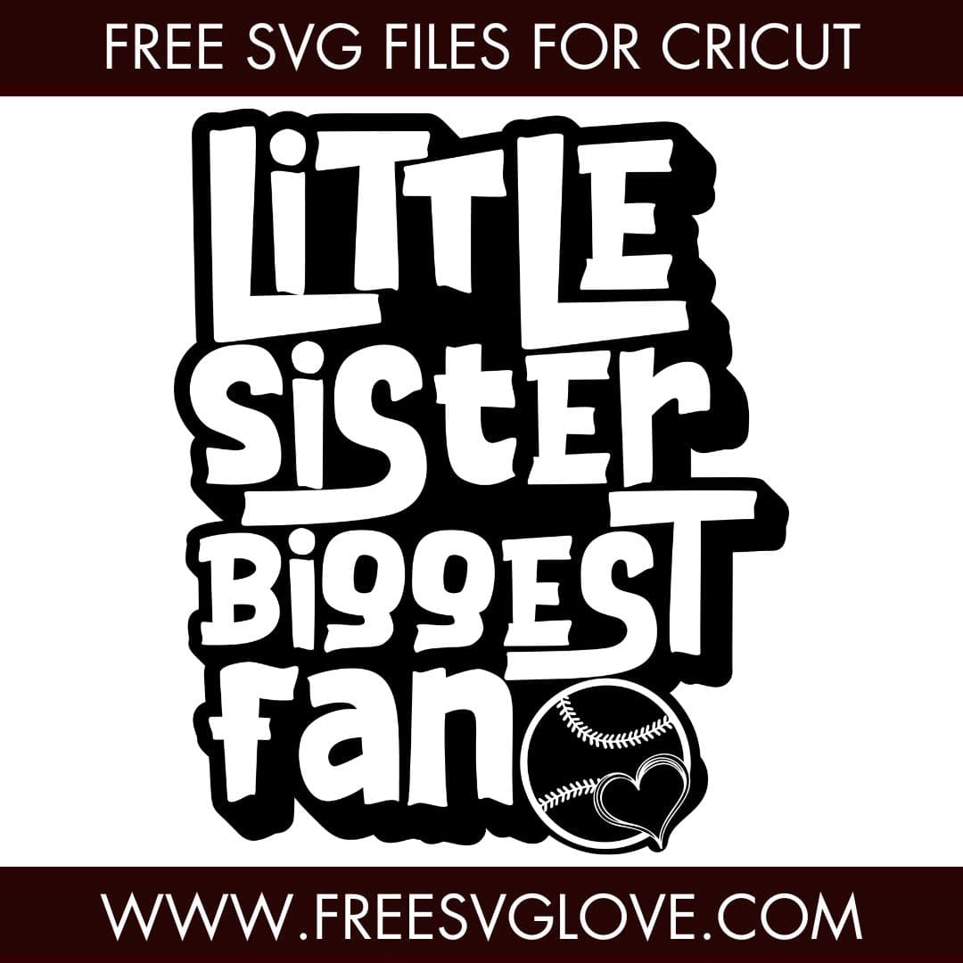 Little Sister Biggest Fan Baseball SVG Cut File For Cricut
