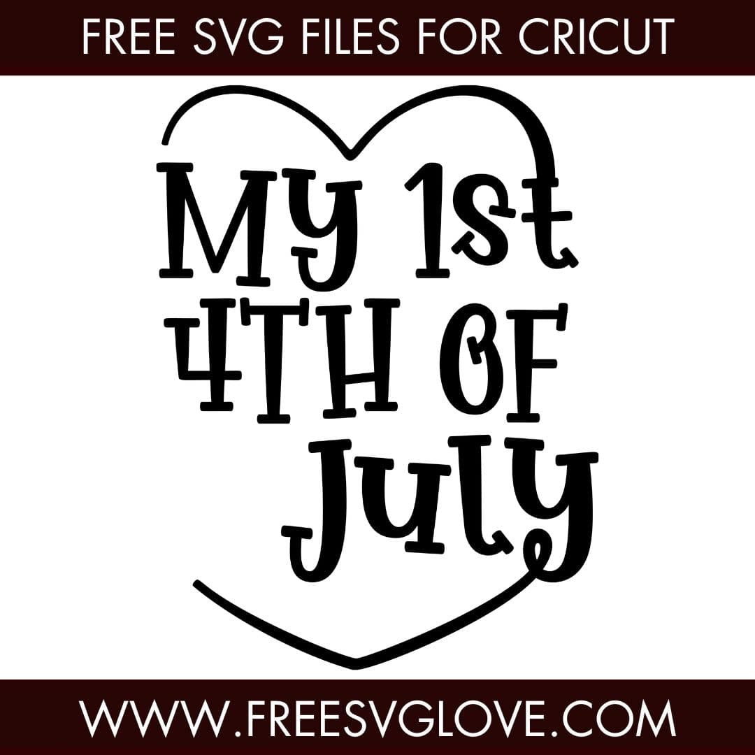 My 1st Fourth Of July SVG Cut File For Cricut