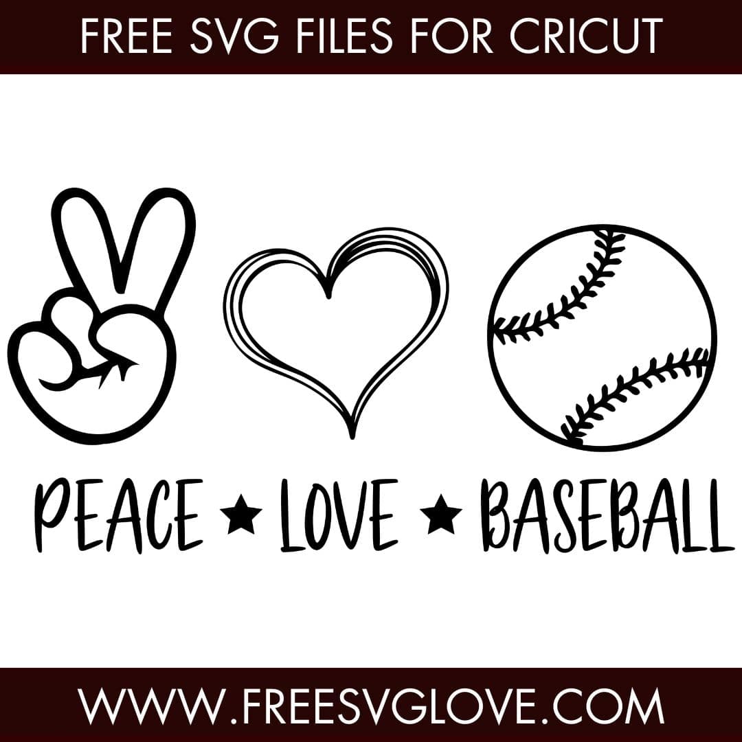 Peace Love Baseball SVG Cut File For Cricut