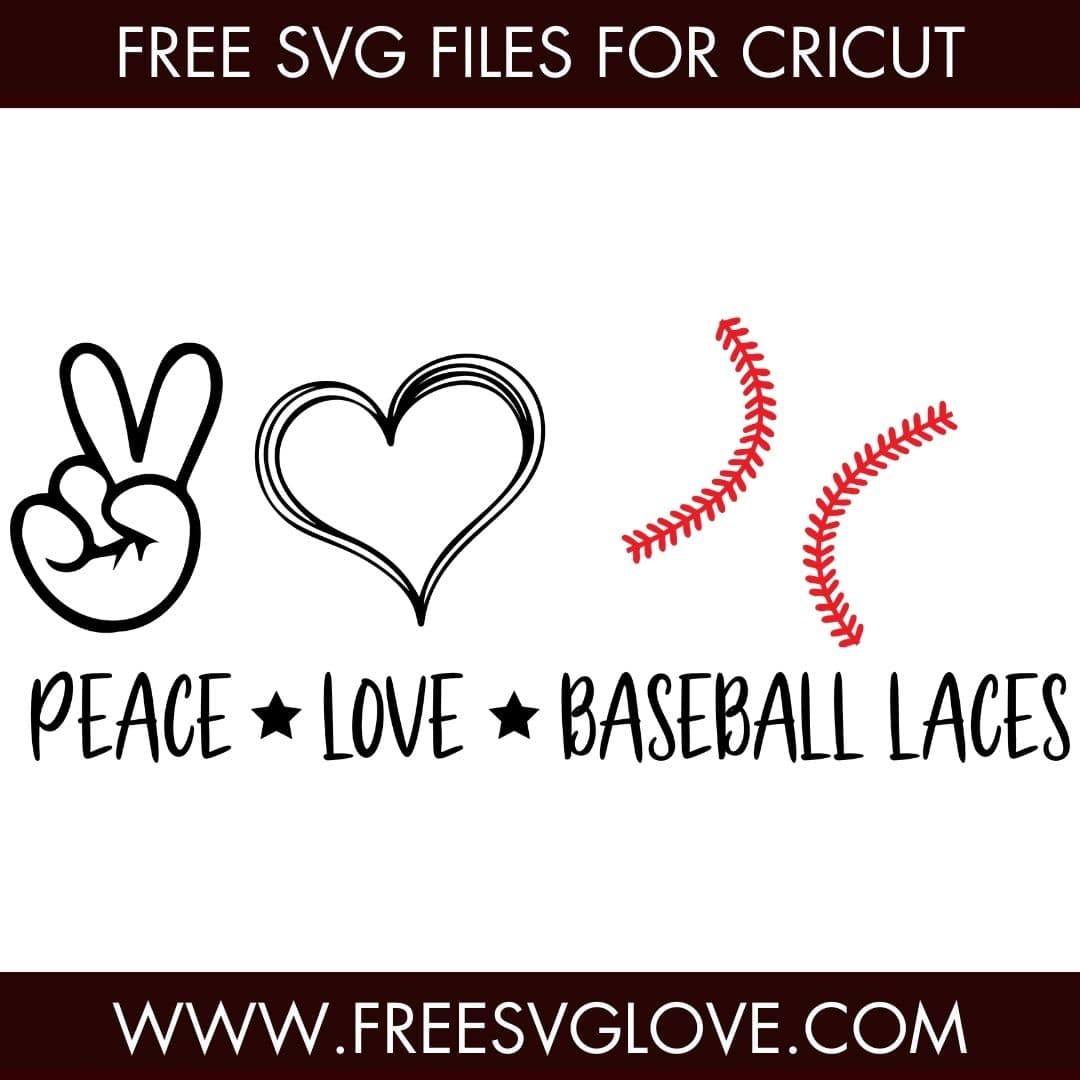 Peace Love Baseball Laces SVG Cut File For Cricut