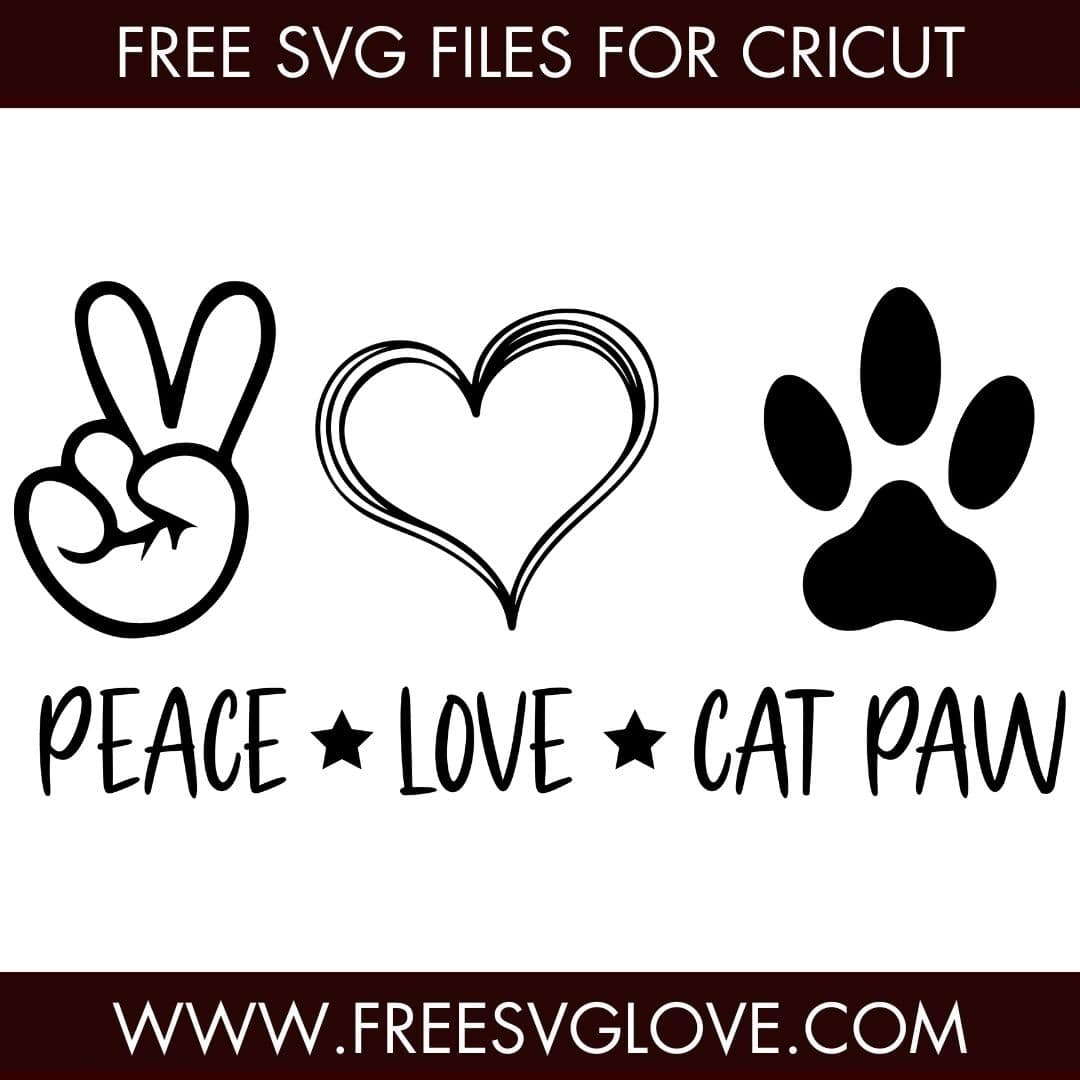 Peace Love Cat Paw SVG Cut File For Cricut
