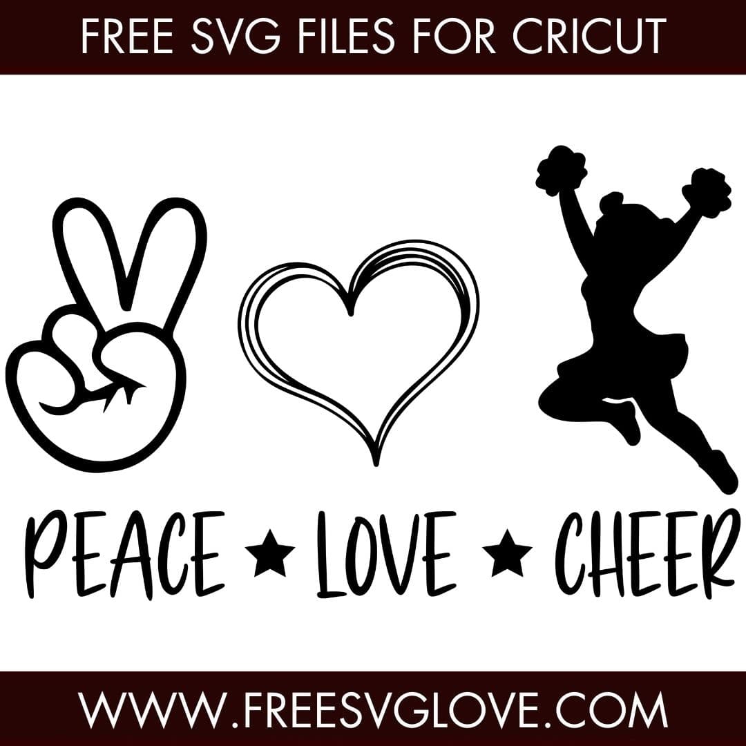 Peace Love Cheer SVG Cut File For Cricut