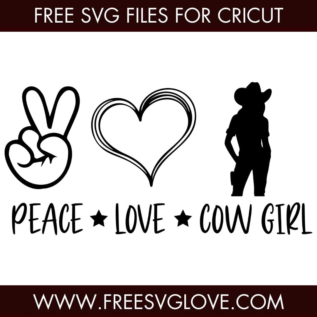 Peace Love Cowgirl SVG Cut File For Cricut