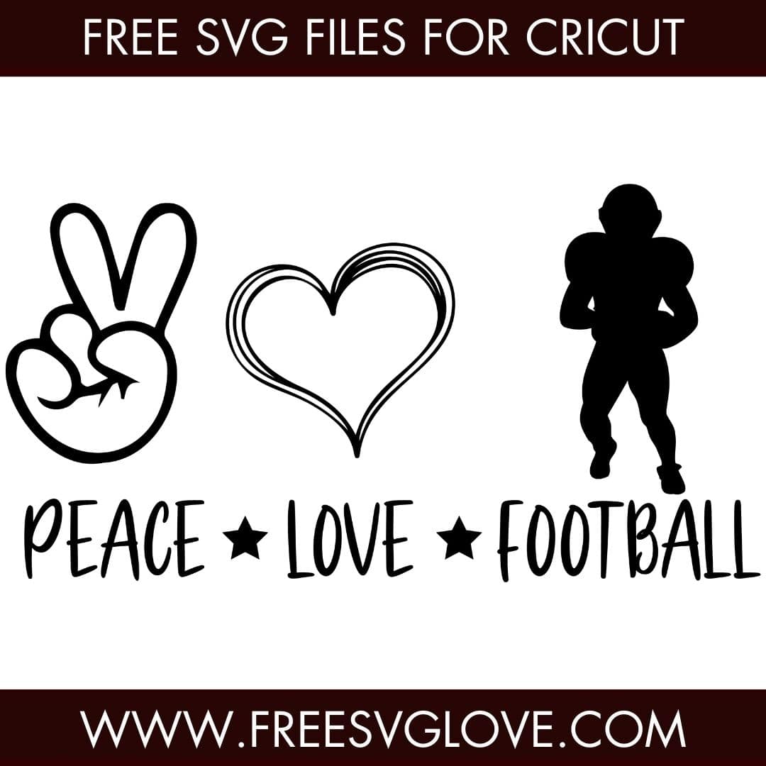 Peace Love Football Player SVG Cut File For Cricut