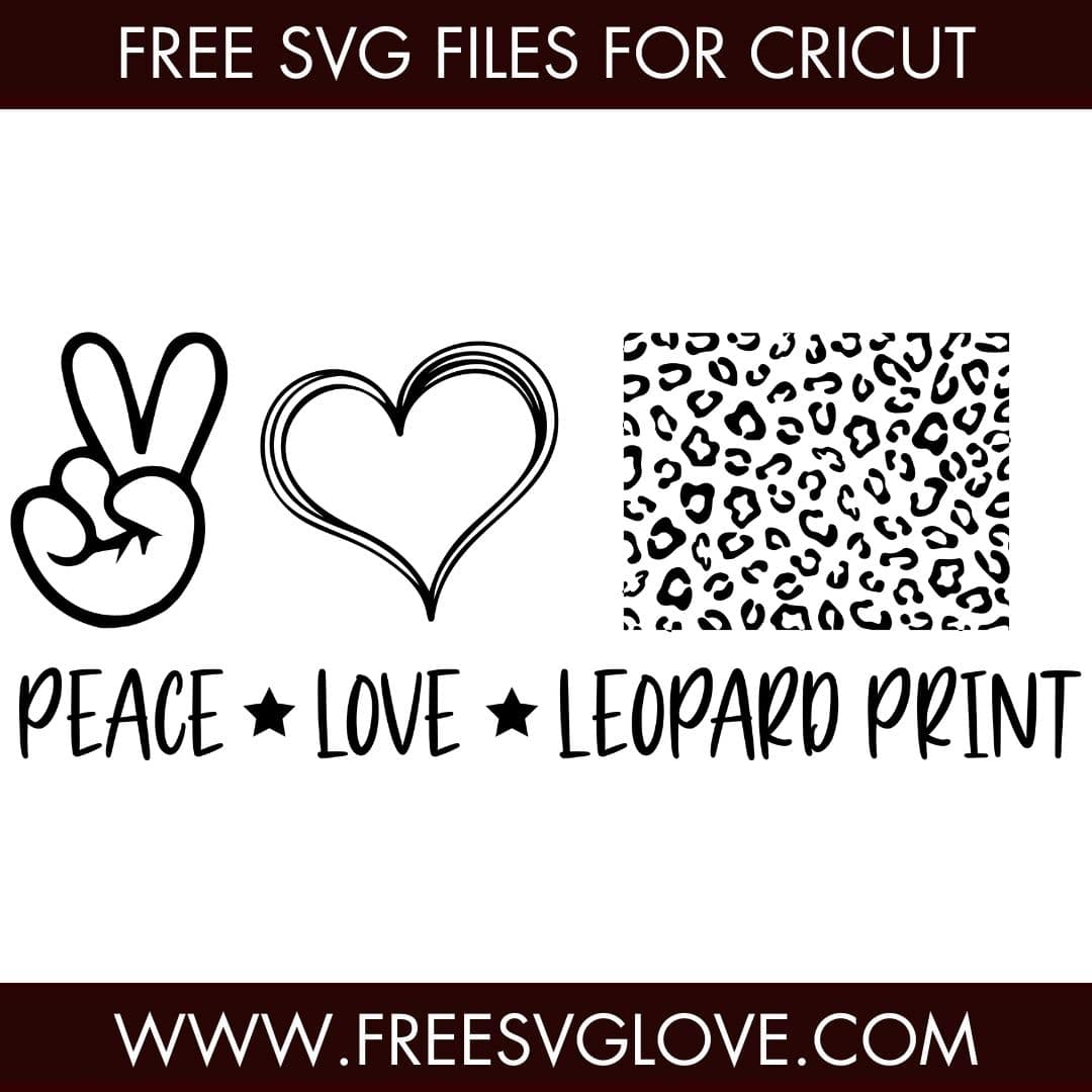 Peace Love Leopard Print SVG Cut File For Cricut