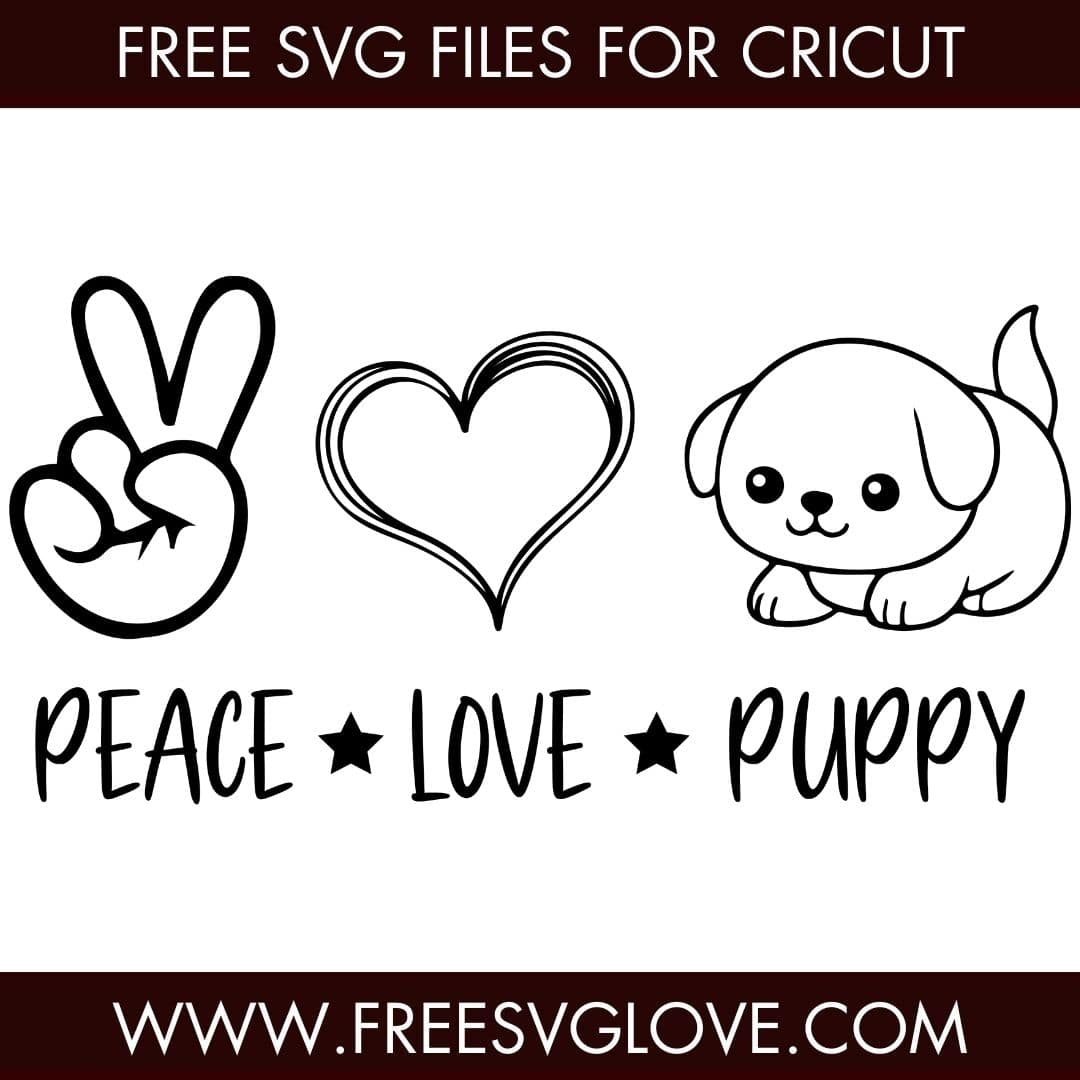 Peace Love Puppy SVG Cut File For Cricut