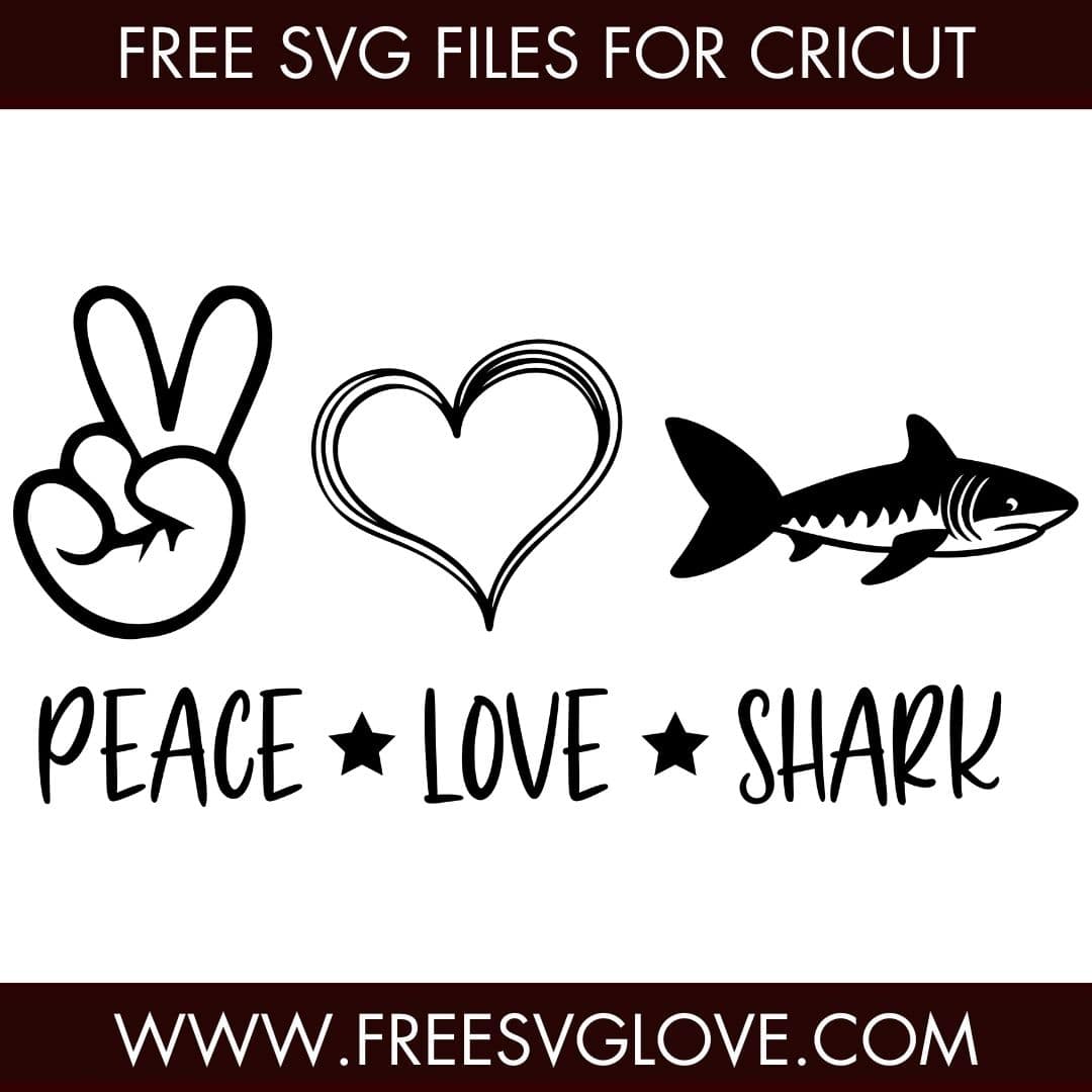 Peace Love Shark SVG Cut File For Cricut