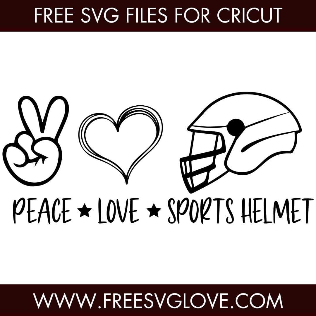 Peace Love Sports Helmet SVG Cut File For Cricut