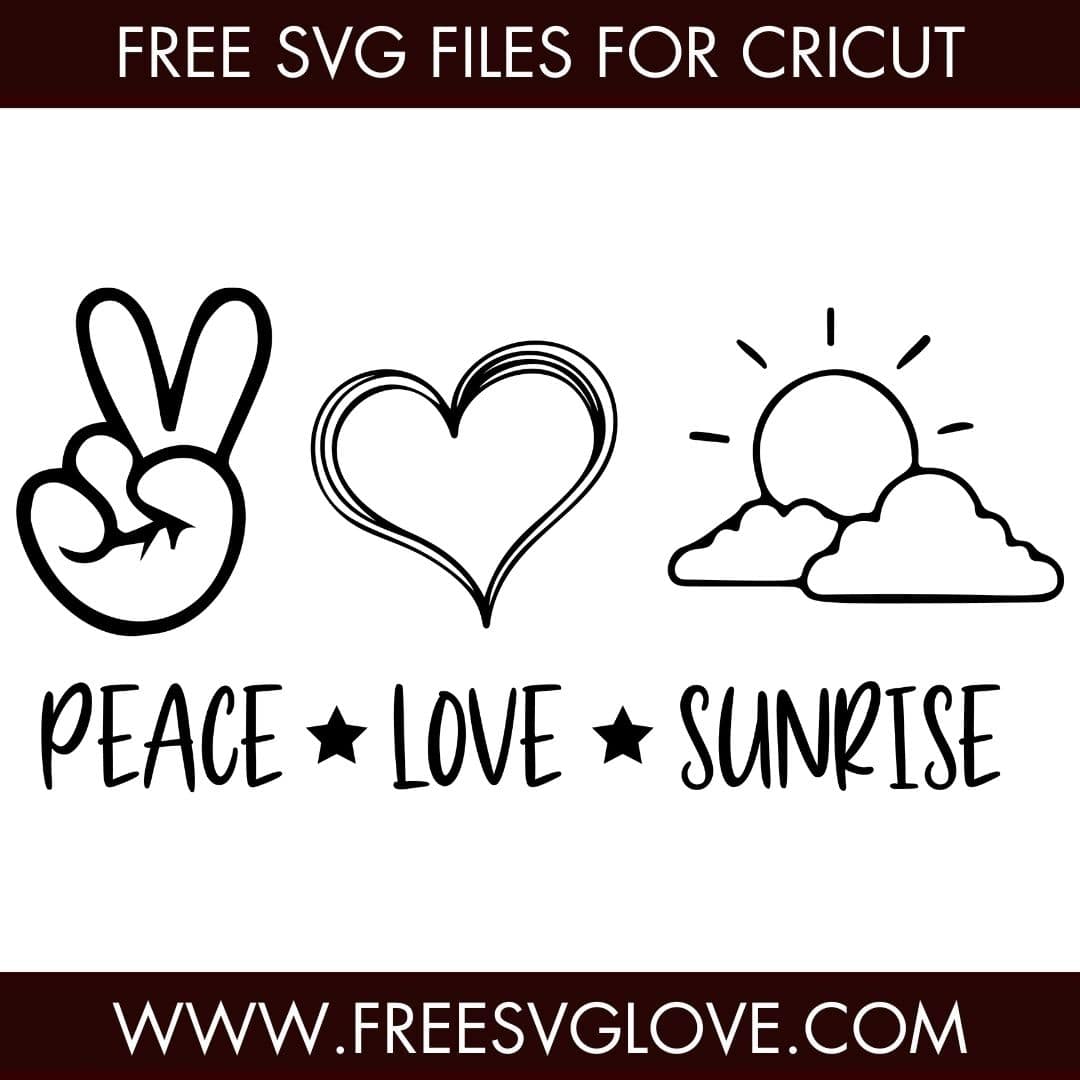 Peace Love Sunrise SVG Cut File For Cricut