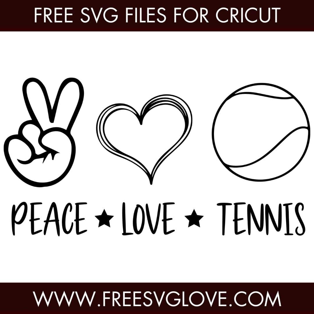 Peace Love Tennis SVG Cut File For Cricut