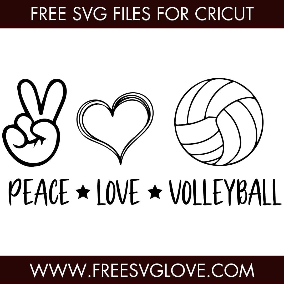 Peace Love Volleyball SVG Cut File For Cricut