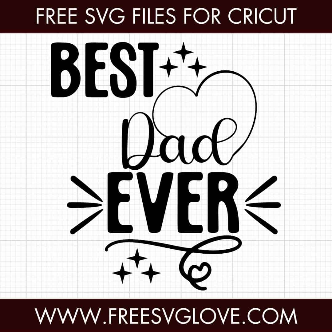 Best Dad Ever SVG Cut File For Cricut